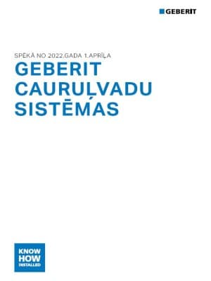 GEBERIT CAURUĻVADU SISTĒMAS GEBERIT CAURUĻVADU SISTĒMAS